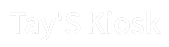 Custom Sign: Tay'S Kiosk - Signio Technology Enterprise